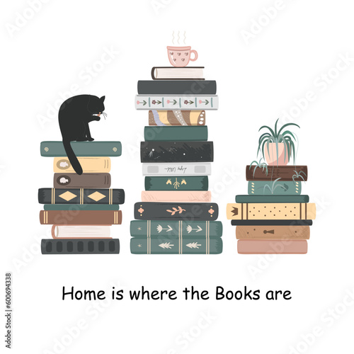 Pile of vintage books with a mug, plant, and a big cat on the top. Home is where the Books are text. Home library. Vector isolated illustration.