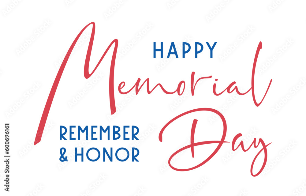 Memorial Day Text Banner. Remember and Honor. American national holiday. Hand drawn lettering typography design. United States Armed Forces. Horizontal Vector poster