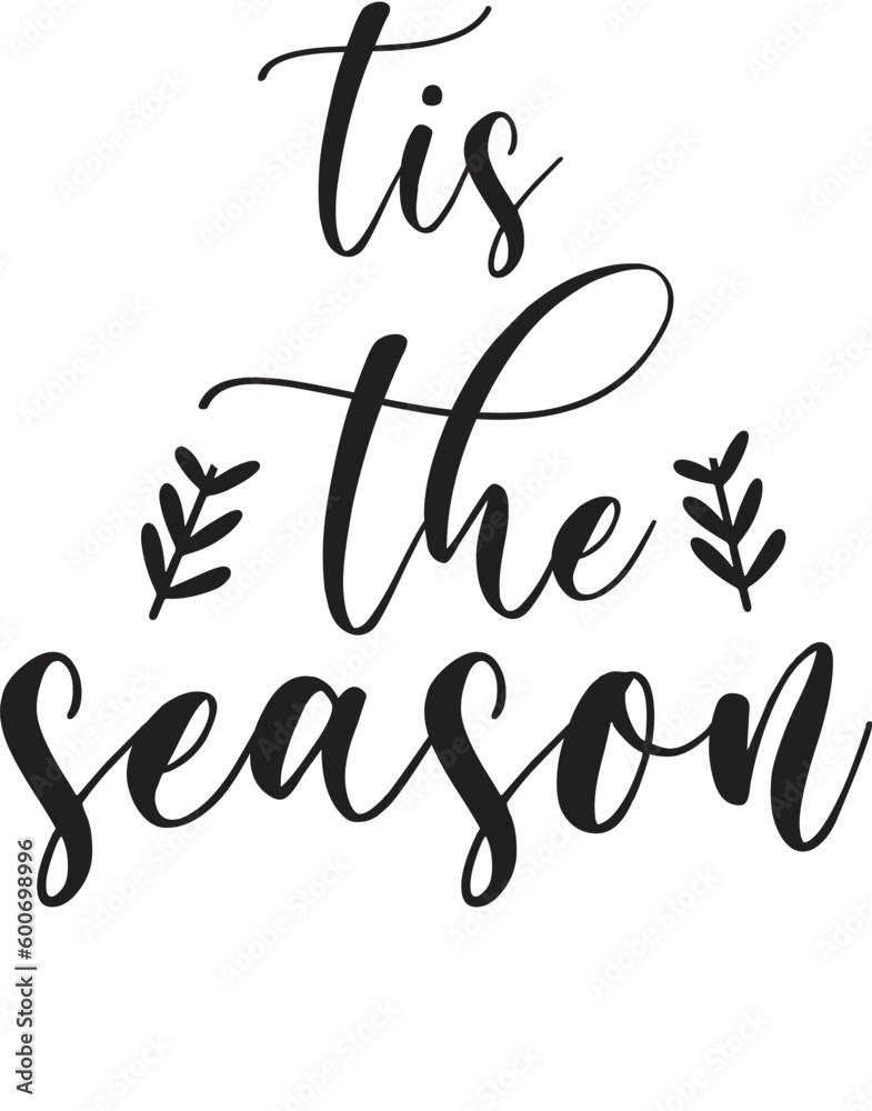 tis the season tis the season