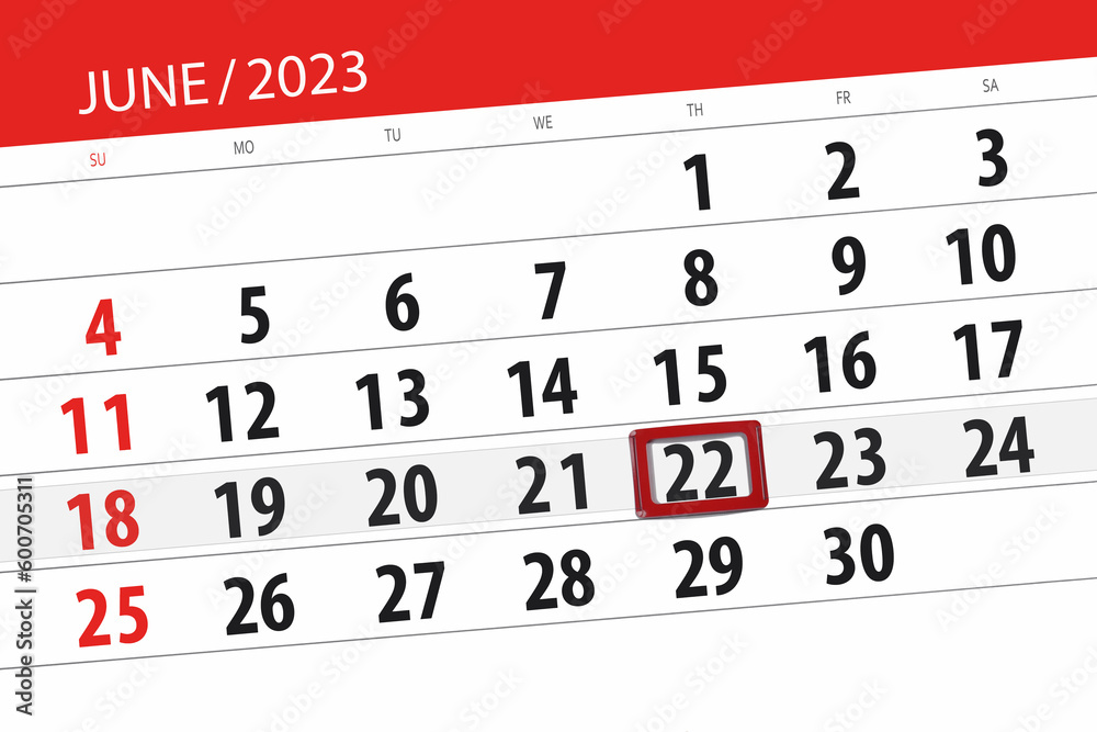 Obraz premium Calendar 2023, deadline, day, month, page, organizer, date, June, thursday, number 22