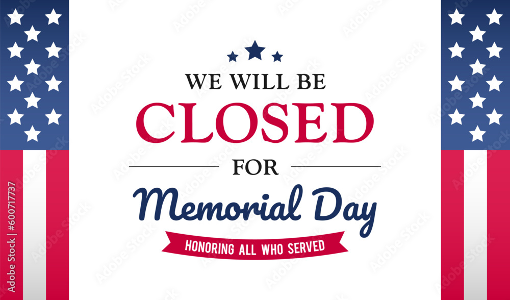 Memorial Day - We will be closed for Memorial day background vector illustration - obrazy, fototapety, plakaty 