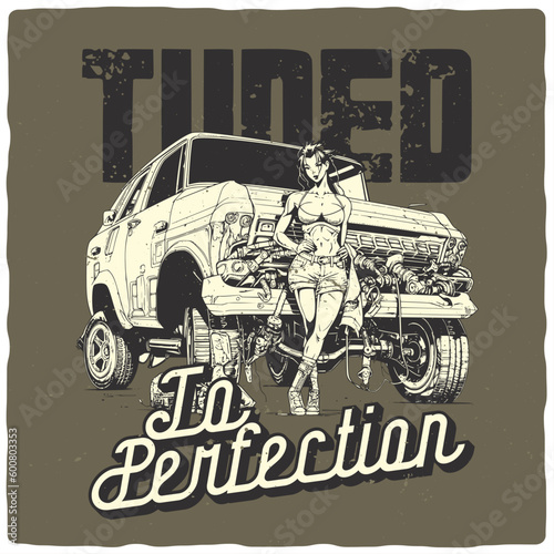 A design for a t-shirt or poster featuring an illustration of girl mechanic and hotrod