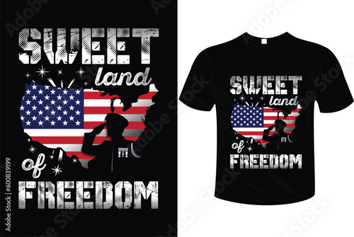 Sweet land of freedom t-shirt design template. Ready to use on POD sites, such as; Amazon, Tee public, Etsy, Redbubble etc. 