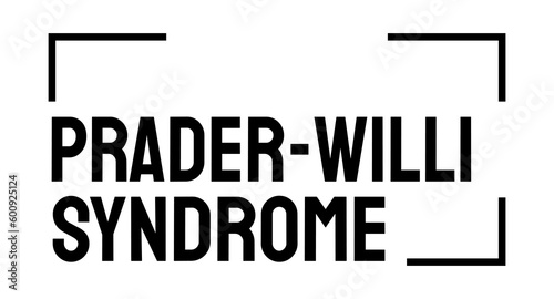Prader-Willi Syndrome - genetic disorder causing developmental disabilities photo
