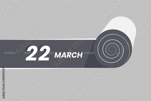 March 22 calendar icon rolling inside the road. 22 March Date Month icon vector illustrator.