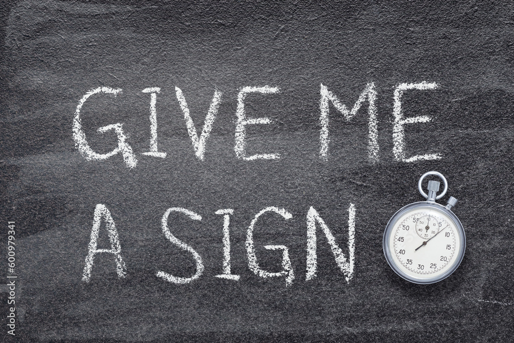Fototapeta premium give me a sign watch