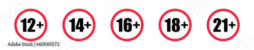 Red circle with numbers - 12+, 14+, 16+, 18+, 21+. Restricted age vector illustration.