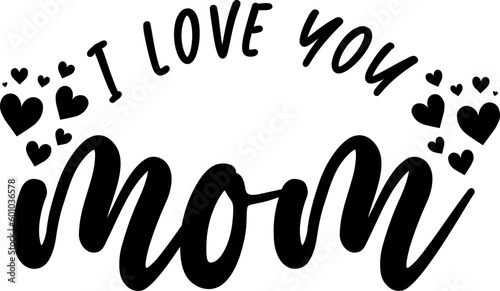 I Love You Mom Typography Badge Vector