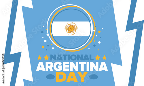 Argentina National Day. Happy holiday. Independence and freedom day. Celebrate annual. Argentina flag. Patriotic argentine design. Poster, card, banner, template, background. Vector illustration