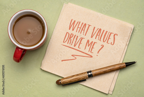 What values drive me? Note on a napkin with coffee. Ethics, motivation and personal development concept. photo