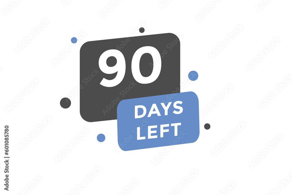 90 days Left countdown template. 90 day Countdown left banner label button eps 10