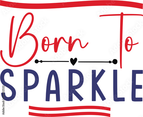 born to sparkle