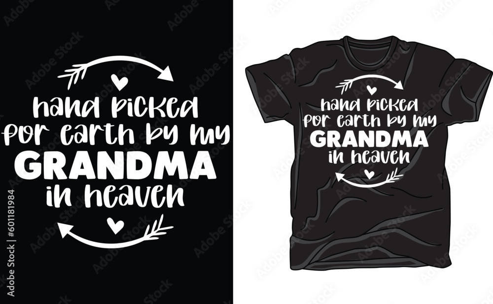 Hand Picked For Earth By My Grandma In Heaven, Angel Grandma, Newborn