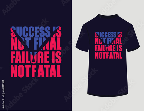 Success is not final failure is not fatal.