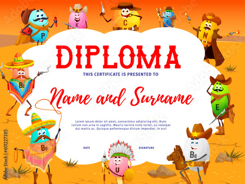 Kids diploma cartoon cowboy, robber, sheriff and ranger vitamin characters. Vector certificate with funny food supplements P, K, C and D, N, E, B6, U with B9 or B2 nutrient medical capsule personages