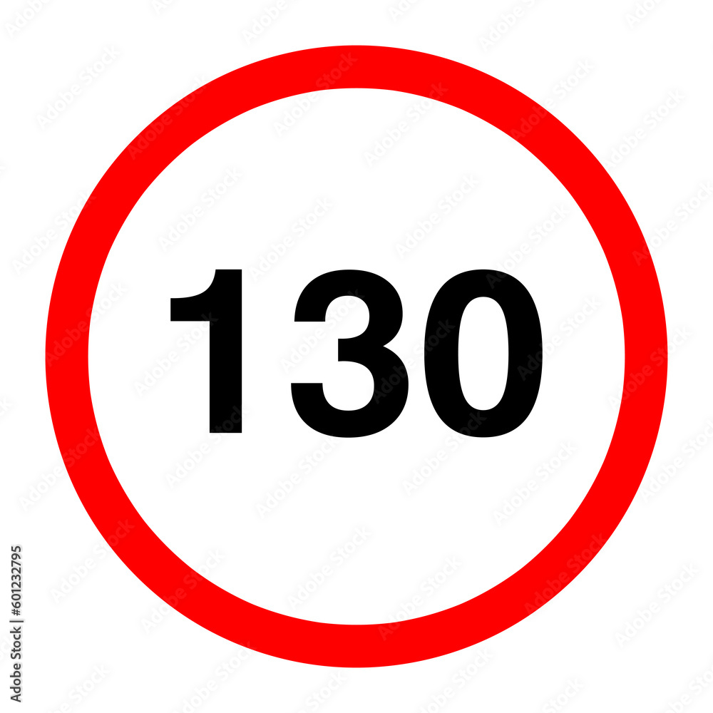 Round traffic sign, Speed limit 130 km per h sign illustration..eps Round traffic sign, Speed limit 130 km per h sign illustration..eps