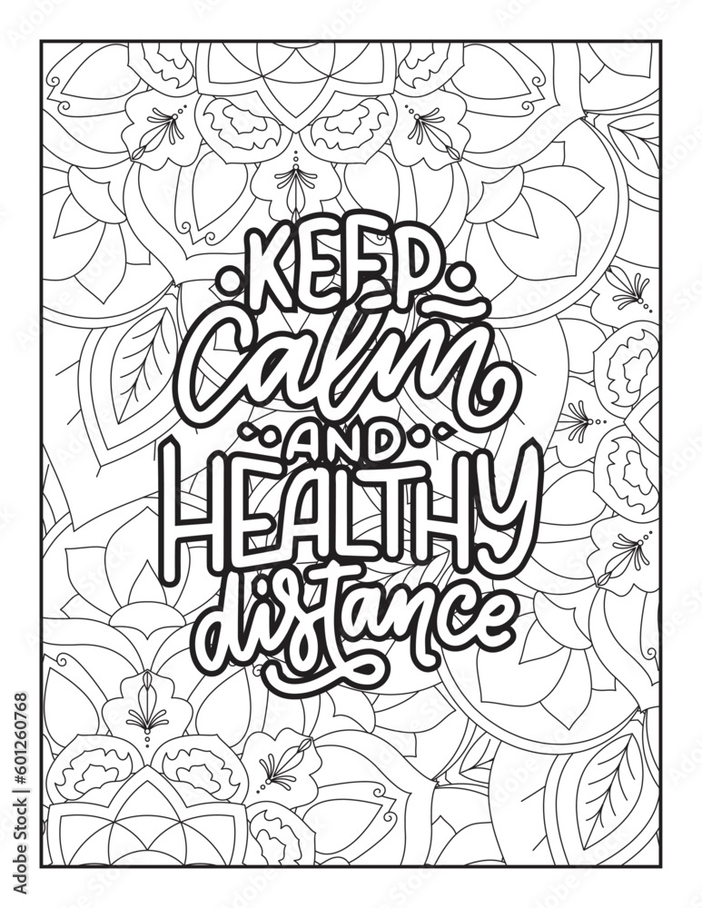 Affirmative quotes coloring page. Positive quotes. Good vibes. Coloring book for adults. Typography design. Hand drawn with inspiration word. Coloring for adult and kids. Quotes. Quotes Coloring.