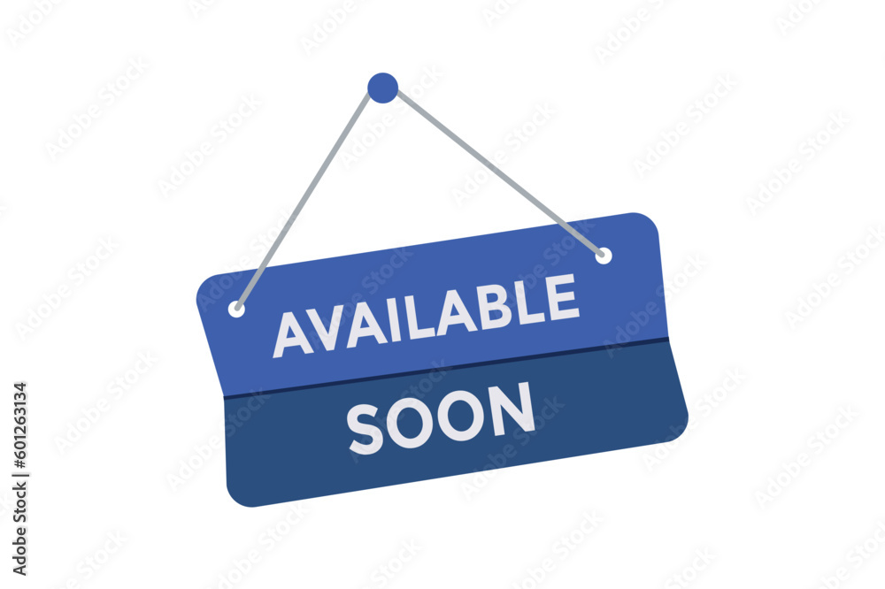 Available soon button web banner templates. Vector Illustration Available soon button web banner templates. Vector Illustration