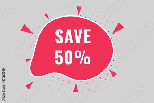 50  Save off discount Speech Bubble  Banner Label 50  Save discount 