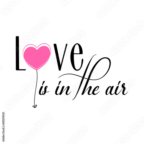 In the air, Love is in the air. Wedding, bachelorette party, hen party or bridal shower handwritten calligraphy card, banner or poster graphic design lettering vector element.