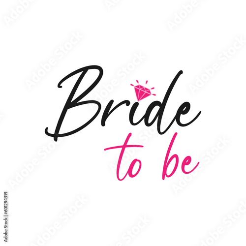 Bride to be. Wedding, bachelorette party, hen party or bridal shower handwritten calligraphy card, banner or poster graphic design lettering vector element.