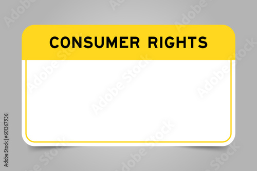 Label banner that have yellow headline with word consumer rights and white copy space, on gray background