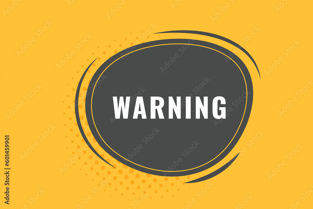Warning Button. Speech Bubble, Banner Label Warning Warning Button. Speech Bubble, Banner Label Warning