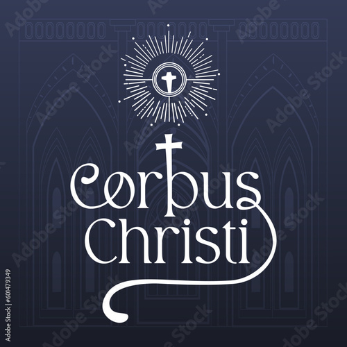 Corpus Christi Hand Drawn Vector illustration Background with Jesus sign & Typography