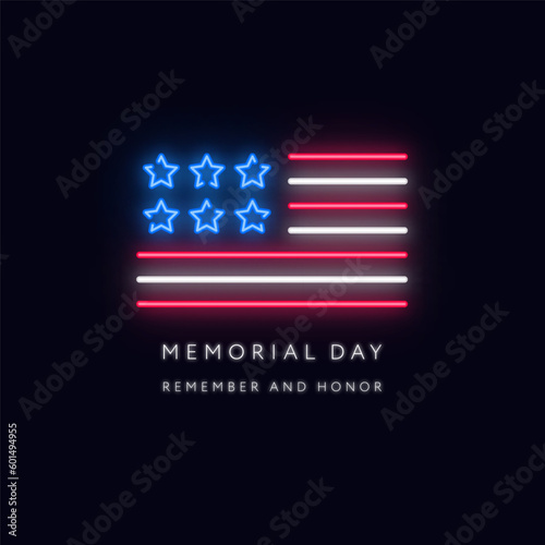 Memorial Day, Remember and Honor neon light vector banner. USA Memorial Day celebration poster.