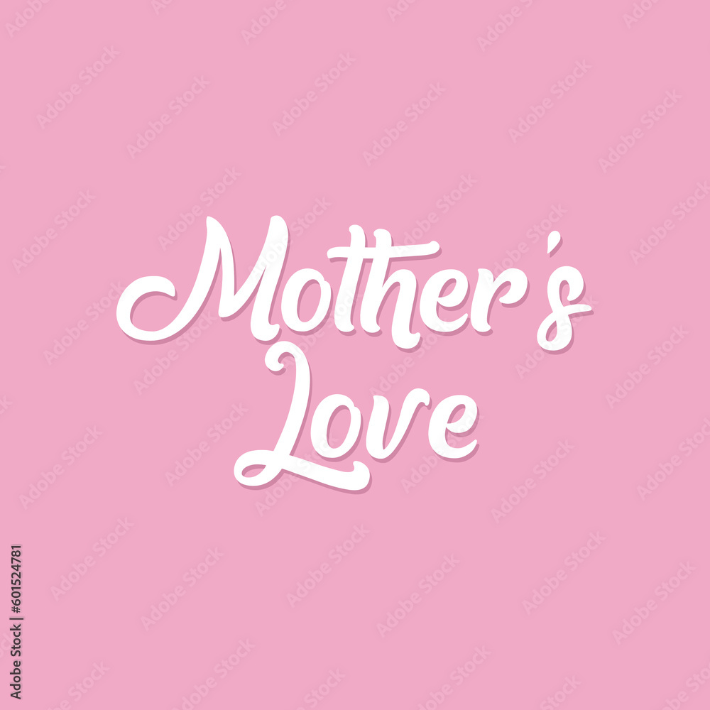 Mother's love Mother's love