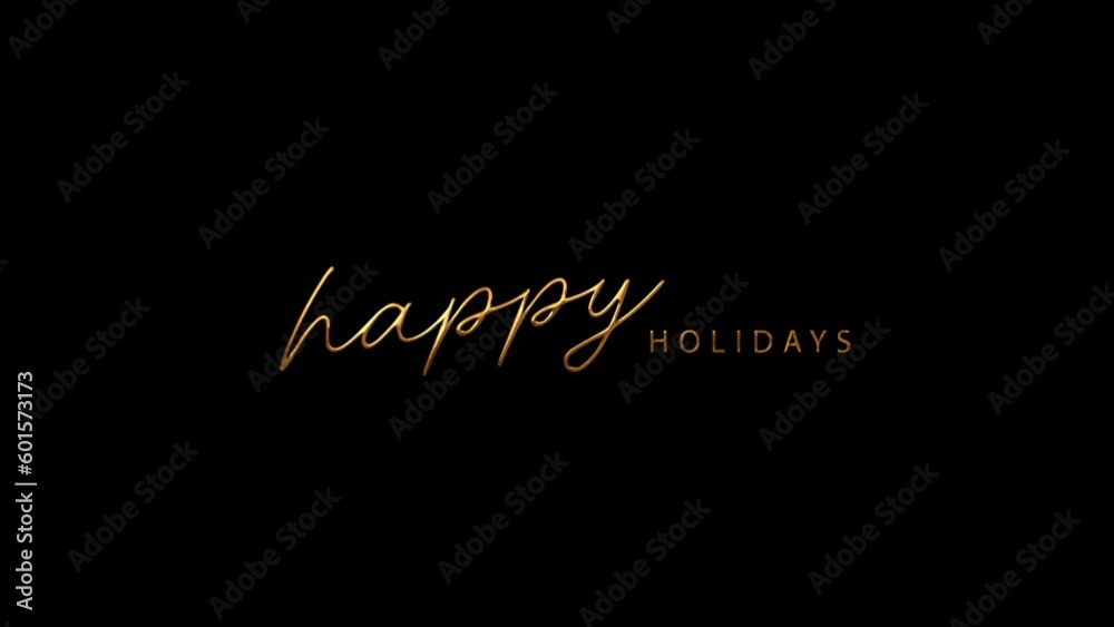 Happy Holiday Handwritten Animated Text in Gold. Happy Holiday Celebrations All Over The World Appropriate Happy Holiday Handwritten Animated Text in Gold. Happy Holiday Celebrations All Over The World Appropriate
