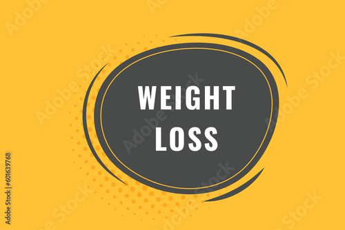 Weight Loss Button. Speech Bubble, Banner Label Weight Loss © Sultana Design