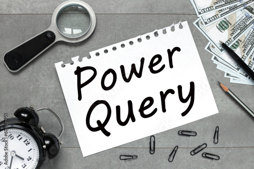 Power Query the text is written by hand on white paper.