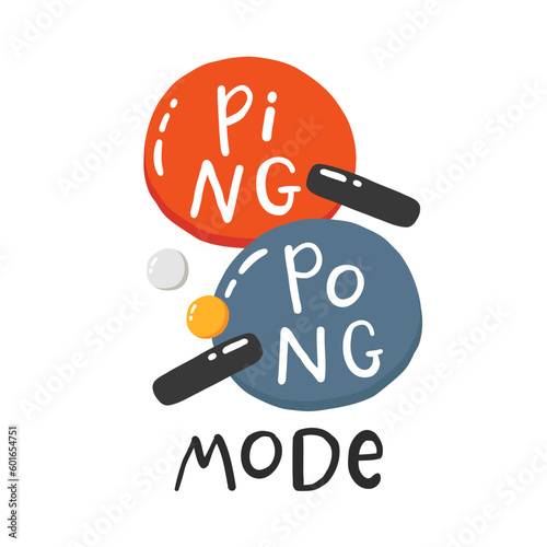 Ping pong slogan. Hand drawn illustration with typography. Racket silhouette and ball for playing table tennis. Stylized lettering sport symbol. Poster template, banner design element..