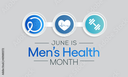 Men's health month is observed every year in June, it is used to raise awareness about health care for men and focus on encouraging boys to practice and implement healthy living decisions. Vector art.