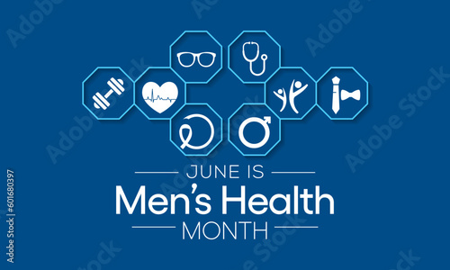 Men's health month is observed every year in June, it is used to raise awareness about health care for men and focus on encouraging boys to practice and implement healthy living decisions. Vector art.