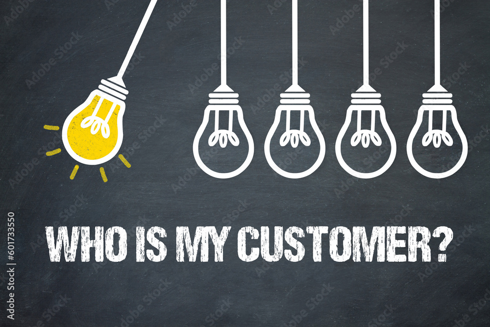 Fototapeta premium Who is my customer? 