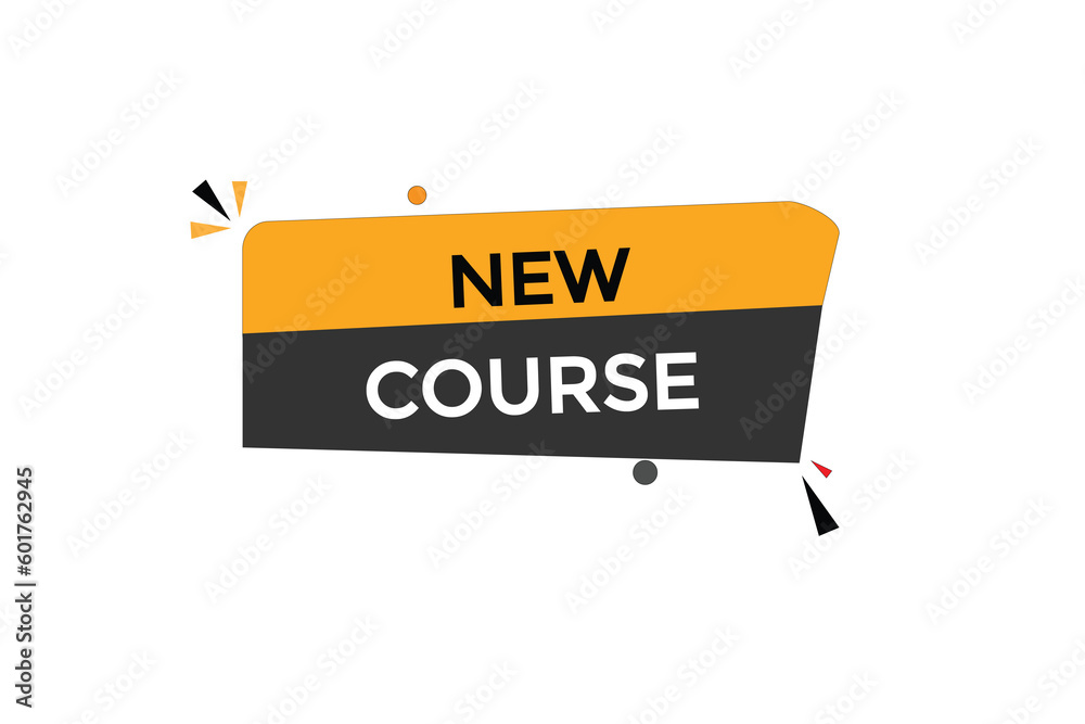 new course vectors, sign,lavel bubble speech new course new course vectors, sign,lavel bubble speech new course