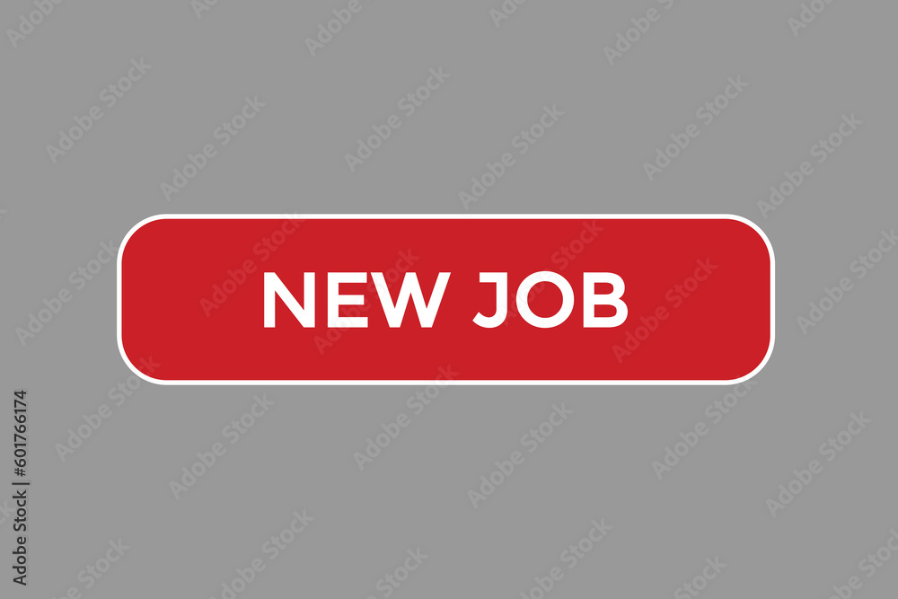 new job vectors, sign,lavel bubble speech new job
new job vectors, sign,lavel bubble speech new job