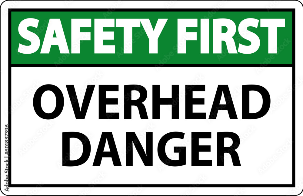 Symbol Safety First Sign Overhead Danger