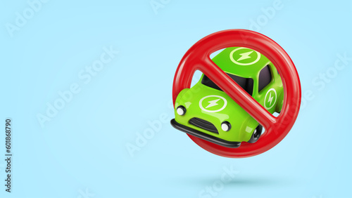 Forbid electric cars. Prohibition eco cars 3d vector illustration. Forbidden road sign for alternative fuel power automobiles.