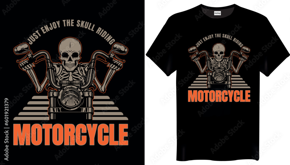 Fototapeta premium Just Enjoy The Skull Riding Motorcycle Custom T shirt Design