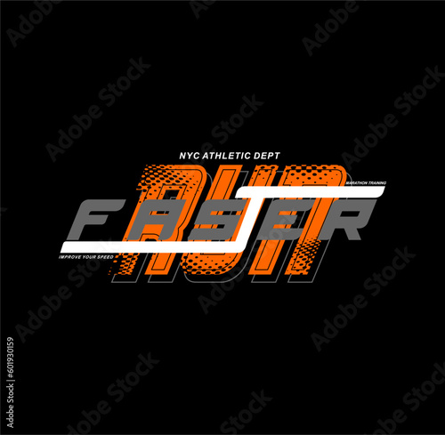 Run Faster,New York Tee Graphic Design Vector illustration