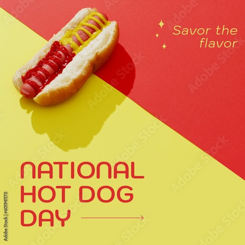Hot dog served with tomato and mustard sauces and savor the flavor with national hot dog day text