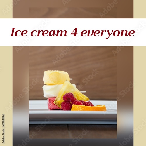 Composition of happy ice cream day text over fruit and ice cream