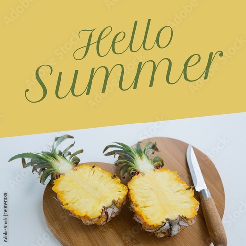 Composite of hello summer text and halved pineapple with knife and cutting board, copy space
