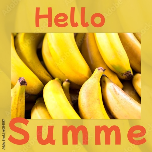 Composite of hello summe text and close-up of fresh bananas for sale at market, copy space