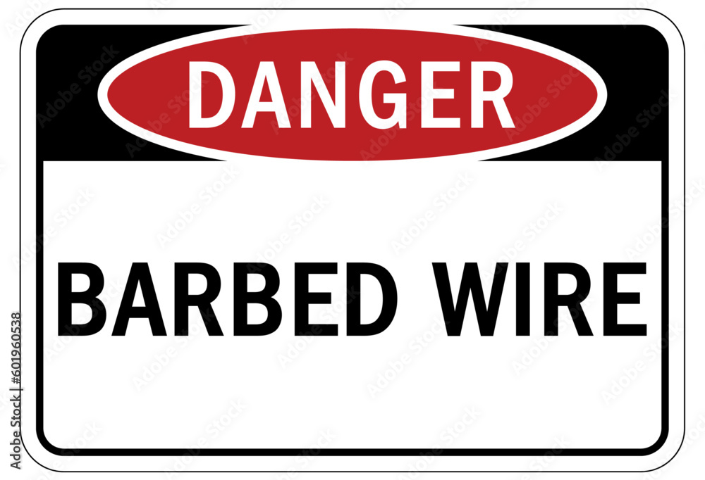 Barbed and razor wire warning sign and labels