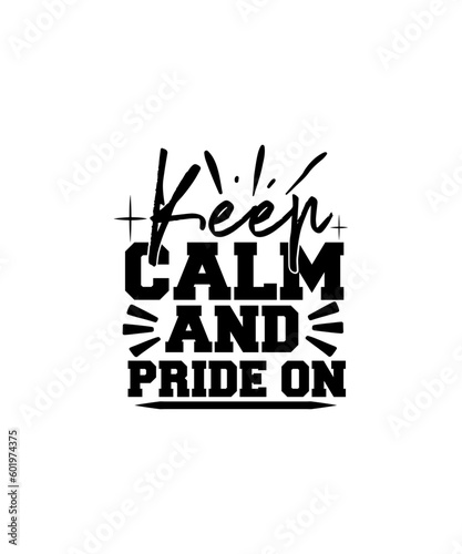 Keep Calm and Pride on svg design