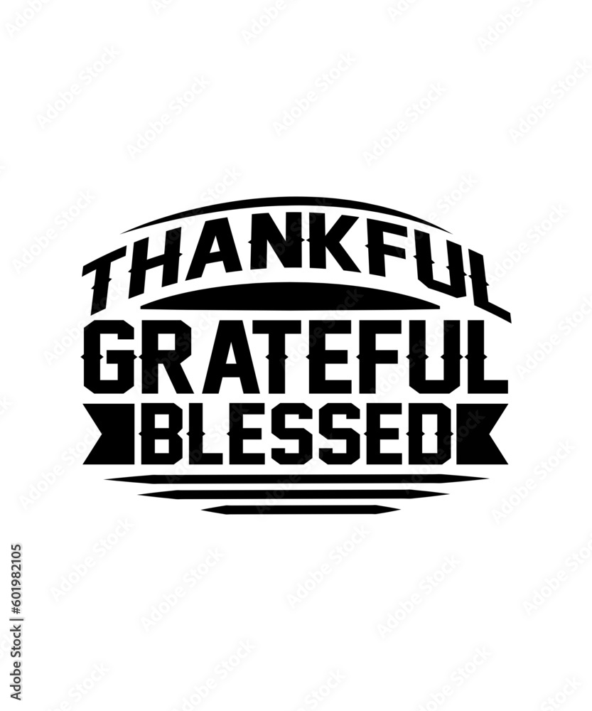 THANKFUL GRATEFUL BLESSED svg design THANKFUL GRATEFUL BLESSED svg design